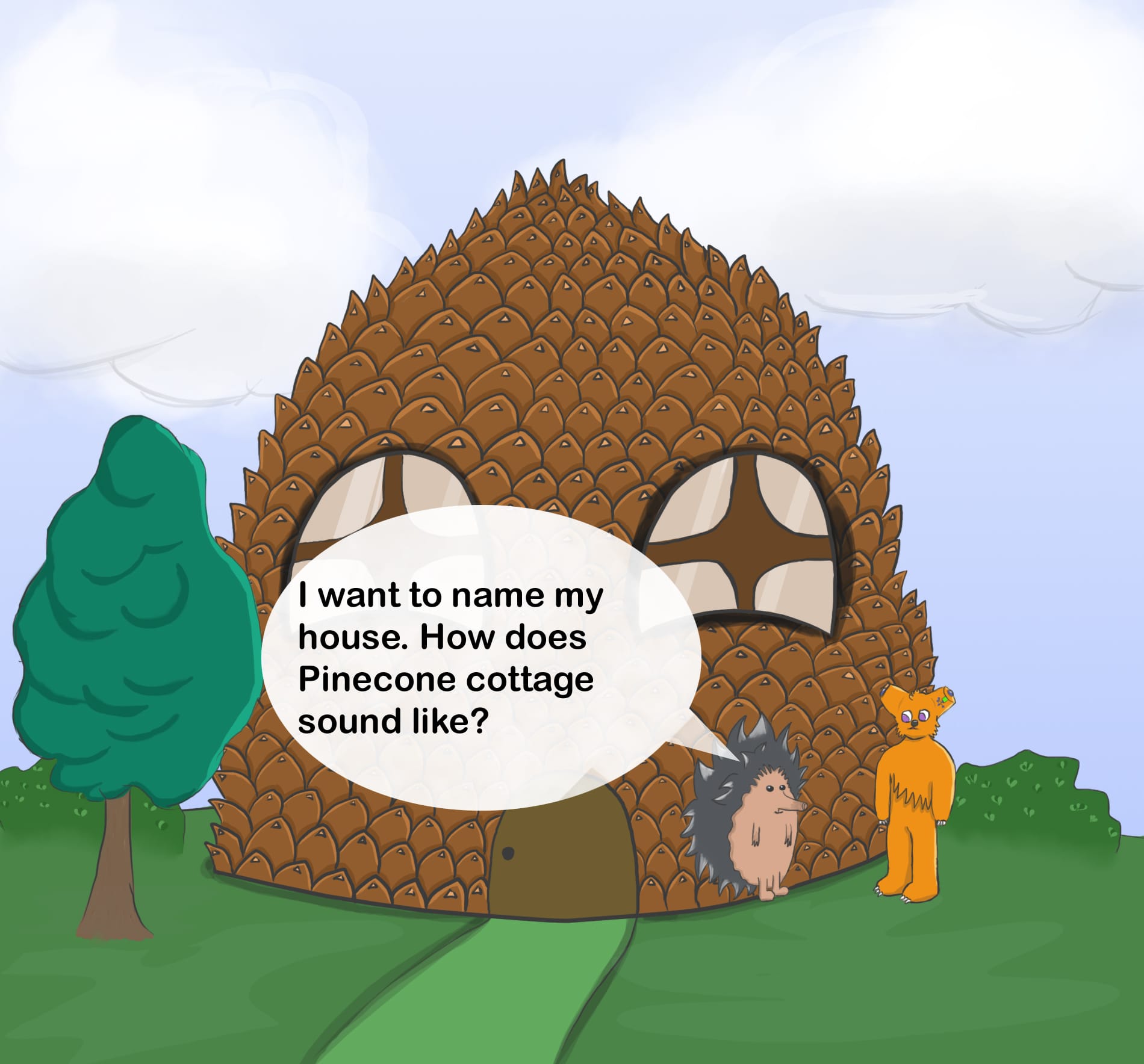 Pinecone shaped cottage